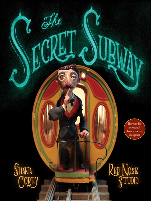 Title details for The Secret Subway by Shana Corey - Wait list